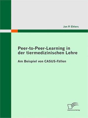 cover image of Peer-to-Peer-Learning in der tiermedizinischen Lehre